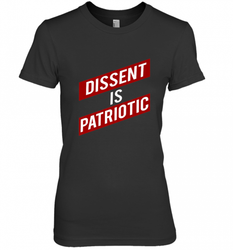 DISSENT IS PATRIOTIC Anti Trump Resist Women's Premium T-Shirt