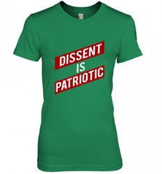 DISSENT IS PATRIOTIC Anti Trump Resist Women's Premium T-Shirt