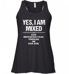 Yes I Am Mixed with Black Proud Black History Month Tee Women's Racerback Tank Women's Racerback Tank - Nice-Tshirts4u