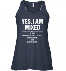 Yes I Am Mixed with Black Proud Black History Month Tee Women's Racerback Tank Women's Racerback Tank - Nice-Tshirts4u