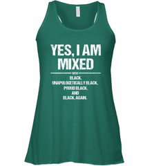 Yes I Am Mixed with Black Proud Black History Month Tee Women's Racerback Tank Women's Racerback Tank - Nice-Tshirts4u
