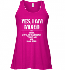 Yes I Am Mixed with Black Proud Black History Month Tee Women's Racerback Tank Women's Racerback Tank - Nice-Tshirts4u