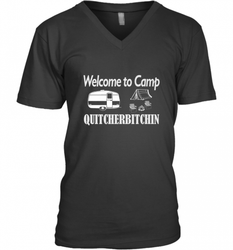 Welcome to Camp Quitcherbitchin T Shirt Camping Funny Men's V-Neck