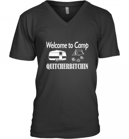 Welcome to Camp Quitcherbitchin T Shirt Camping Funny Men's V-Neck Men's V-Neck / Black / S Men's V-Neck - Nice-Tshirts4u