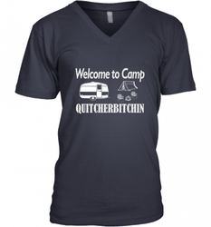 Welcome to Camp Quitcherbitchin T Shirt Camping Funny Men's V-Neck