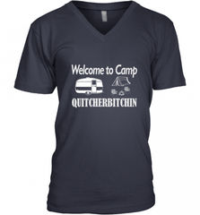 Welcome to Camp Quitcherbitchin T Shirt Camping Funny Men's V-Neck Men's V-Neck - Nice-Tshirts4u