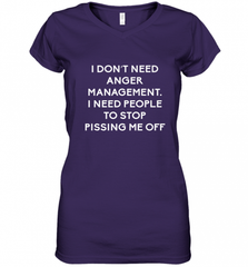 Funny I Dont Need Anger Management Classes Dont Piss Me OFF Women's V-Neck T-Shirt Women's V-Neck T-Shirt - Nice-Tshirts4u