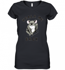 Koala me Back Tee. Cute Morningstar Shirt, Lucifer and Ella Women's V-Neck T-Shirt Women's V-Neck T-Shirt - Nice-Tshirts4u