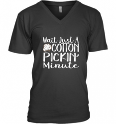 Wait Just A Cotton Pickin Minute Tshirt Farm Life Farmer Men's V-Neck