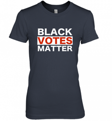 Black Votes Matter T Shirt Election Voters Rights BLM Pride Women's Premium T-Shirt Women's Premium T-Shirt - Nice-Tshirts4u