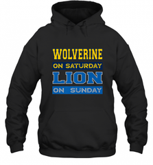 Wolverine on Saturday Lion on Sunday Detroit Football Gift Hooded Sweatshirt Hooded Sweatshirt - Nice-Tshirts4u