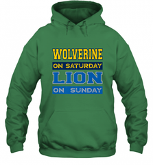 Wolverine on Saturday Lion on Sunday Detroit Football Gift Hooded Sweatshirt Hooded Sweatshirt - Nice-Tshirts4u