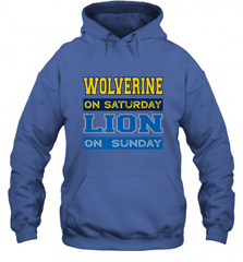 Wolverine on Saturday Lion on Sunday Detroit Football Gift Hooded Sweatshirt Hooded Sweatshirt - Nice-Tshirts4u