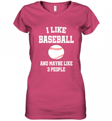 I Like Baseball And Maybe Like Three People Sport Fun Gift Women's V-Neck T-Shirt Women's V-Neck T-Shirt - Nice-Tshirts4u