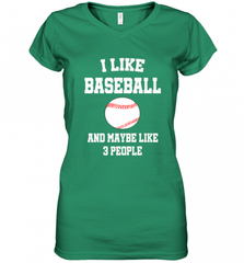 I Like Baseball And Maybe Like Three People Sport Fun Gift Women's V-Neck T-Shirt Women's V-Neck T-Shirt - Nice-Tshirts4u