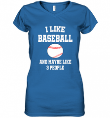 I Like Baseball And Maybe Like Three People Sport Fun Gift Women's V-Neck T-Shirt Women's V-Neck T-Shirt - Nice-Tshirts4u