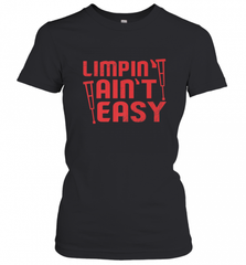 Funny Limping Ain't Easy Crutches Broken Leg Recovery Gift Women's T-Shirt Women's T-Shirt - Nice-Tshirts4u