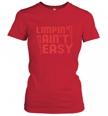 Funny Limping Ain't Easy Crutches Broken Leg Recovery Gift Women's T-Shirt Women's T-Shirt - Nice-Tshirts4u