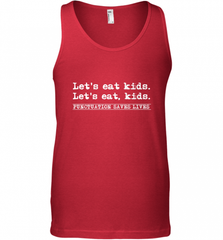 Let's Eat Kids Punctuation Saves Lives Grammar Outfit Gift Men's Tank Top Men's Tank Top - Nice-Tshirts4u