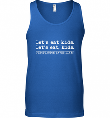 Let's Eat Kids Punctuation Saves Lives Grammar Outfit Gift Men's Tank Top Men's Tank Top - Nice-Tshirts4u