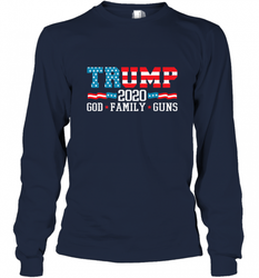 Trump 2020 God Family Guns Lovers Election Supporter Long Sleeve T-Shirt