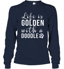 Life Is Golden With A Doodle T Shirt  Golden Doodle Lovers Long Sleeve T-Shirt Long Sleeve T-Shirt - Nice-Tshirts4u