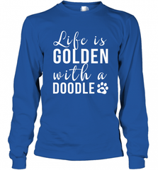 Life Is Golden With A Doodle T Shirt  Golden Doodle Lovers Long Sleeve T-Shirt Long Sleeve T-Shirt - Nice-Tshirts4u