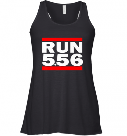 Run 5.56 Long Gun AR 15 Women's Racerback Tank Women's Racerback Tank / Black / XS Women's Racerback Tank - Nice-Tshirts4u