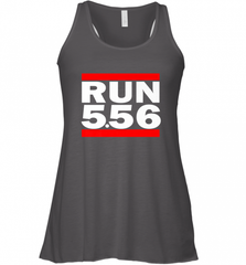 Run 5.56 Long Gun AR 15 Women's Racerback Tank Women's Racerback Tank - Nice-Tshirts4u