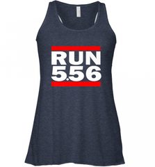 Run 5.56 Long Gun AR 15 Women's Racerback Tank Women's Racerback Tank - Nice-Tshirts4u