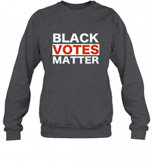 Black Votes Matter T Shirt Election Voters Rights BLM Pride Crewneck Sweatshirt Crewneck Sweatshirt - Nice-Tshirts4u
