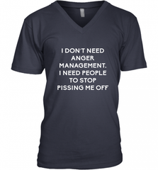 Funny I Dont Need Anger Management Classes Dont Piss Me OFF Men's V-Neck Men's V-Neck - Nice-Tshirts4u