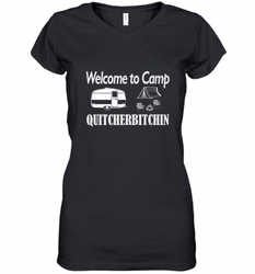 Welcome to Camp Quitcherbitchin T Shirt Camping Funny Women's V-Neck T-Shirt