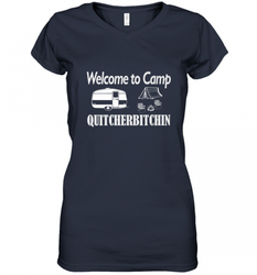 Welcome to Camp Quitcherbitchin T Shirt Camping Funny Women's V-Neck T-Shirt