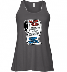 I'm Just Glad People Are Wiping Their Butts Women's Racerback Tank Women's Racerback Tank - Nice-Tshirts4u