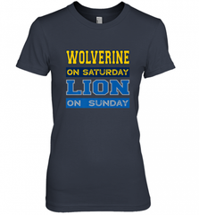 Wolverine on Saturday Lion on Sunday Detroit Football Gift Women's Premium T-Shirt Women's Premium T-Shirt - Nice-Tshirts4u