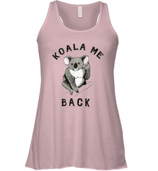 Koala me Back Tee. Cute Morningstar Shirt, Lucifer and Ella Women's Racerback Tank Women's Racerback Tank - Nice-Tshirts4u