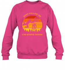 Don't Follow Me I Do Stupid Things Bike Lover Vintage Retro Crewneck Sweatshirt Crewneck Sweatshirt - Nice-Tshirts4u