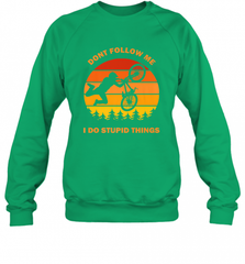 Don't Follow Me I Do Stupid Things Bike Lover Vintage Retro Crewneck Sweatshirt Crewneck Sweatshirt - Nice-Tshirts4u