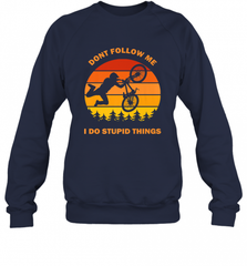 Don't Follow Me I Do Stupid Things Bike Lover Vintage Retro Crewneck Sweatshirt Crewneck Sweatshirt - Nice-Tshirts4u