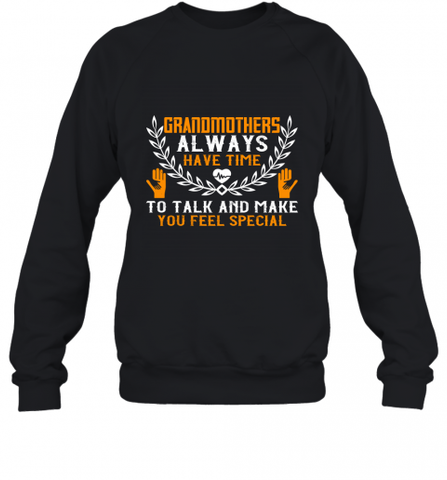 Grandmothers always have time Crewneck Sweatshirt Crewneck Sweatshirt / Black / S Crewneck Sweatshirt - Nice-Tshirts4u