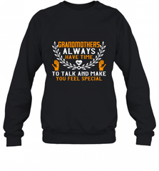 Grandmothers always have time Crewneck Sweatshirt Crewneck Sweatshirt - Nice-Tshirts4u