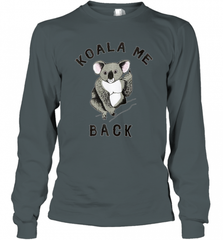 Koala me Back Tee. Cute Morningstar Shirt, Lucifer and Ella Long Sleeve T-Shirt Long Sleeve T-Shirt - Nice-Tshirts4u
