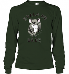 Koala me Back Tee. Cute Morningstar Shirt, Lucifer and Ella Long Sleeve T-Shirt Long Sleeve T-Shirt - Nice-Tshirts4u