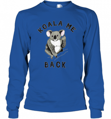 Koala me Back Tee. Cute Morningstar Shirt, Lucifer and Ella Long Sleeve T-Shirt Long Sleeve T-Shirt - Nice-Tshirts4u