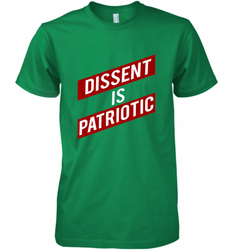 DISSENT IS PATRIOTIC Anti Trump Resist Men's Premium T-Shirt