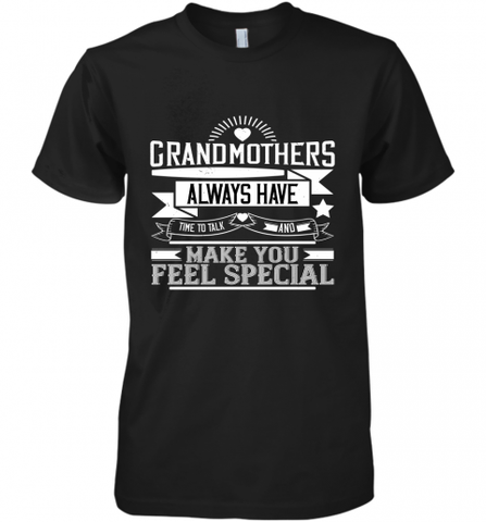 Grandmothers always have time to talk and make you feel special 01 Men's Premium T-Shirt Men's Premium T-Shirt / Black / XS Men's Premium T-Shirt - Nice-Tshirts4u