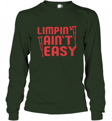 Funny Limping Ain't Easy Crutches Broken Leg Recovery Gift Long Sleeve T-Shirt Long Sleeve T-Shirt - Nice-Tshirts4u