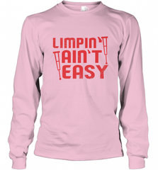 Funny Limping Ain't Easy Crutches Broken Leg Recovery Gift Long Sleeve T-Shirt Long Sleeve T-Shirt - Nice-Tshirts4u