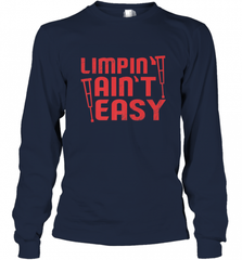 Funny Limping Ain't Easy Crutches Broken Leg Recovery Gift Long Sleeve T-Shirt Long Sleeve T-Shirt - Nice-Tshirts4u